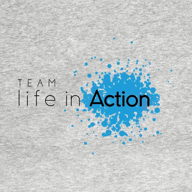 Team Life in Action Jersey by scotthurren1111